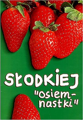 sodkiej osiemnastki.