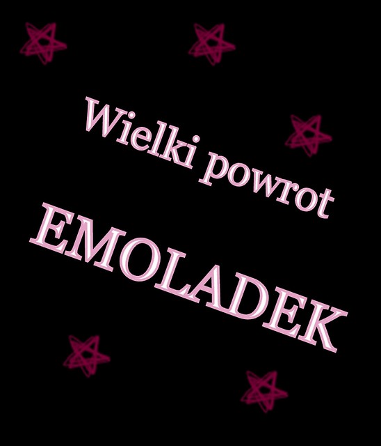 Wielki powrt Emoladek