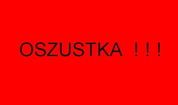 ` OSZUSTKA !!!!!!!!