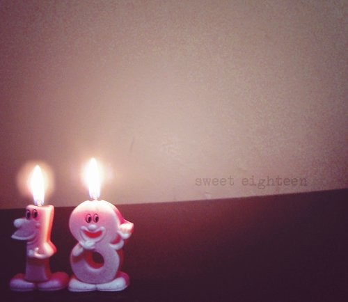 I'm sweet eighteen :)