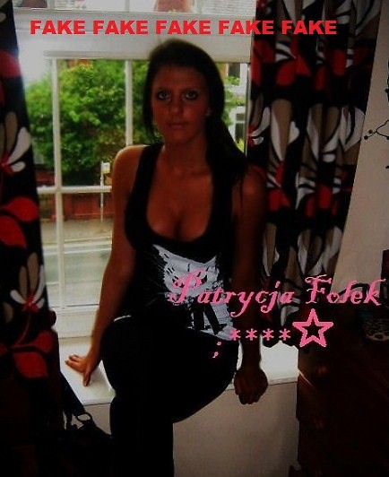stop fake ! patrycja