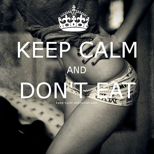 keep calm and don't eat .