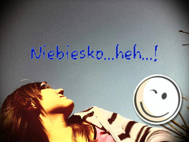 Niebiesko...xddd.. ; p