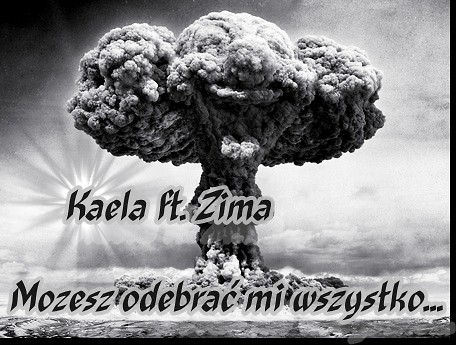 Kaela ft. Zima