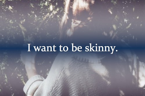 i want to be skinny