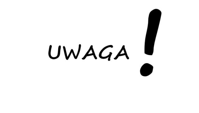 UWAGA !