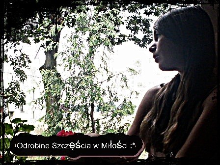 Odrobina szczcia w mioci :*