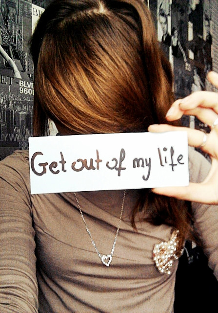 get out of my lofe