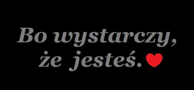 Jeste i bdziesz !