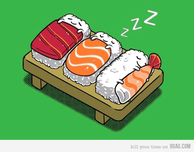 Eat ALL sushi !!!