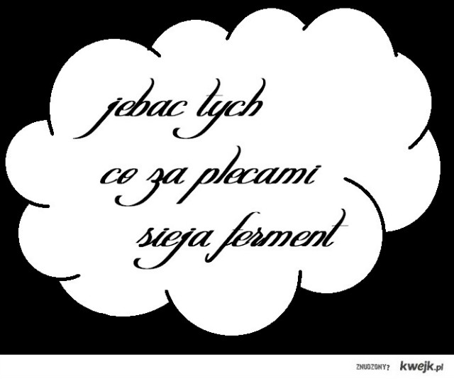 Jest Zajebiscie ! ; **