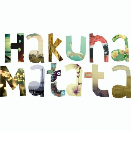 Hakuna Matata