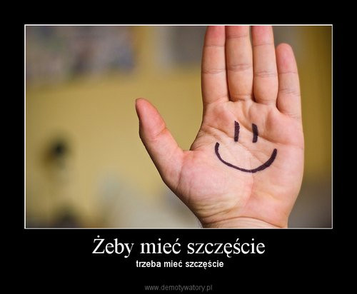 troch szczcia ;)