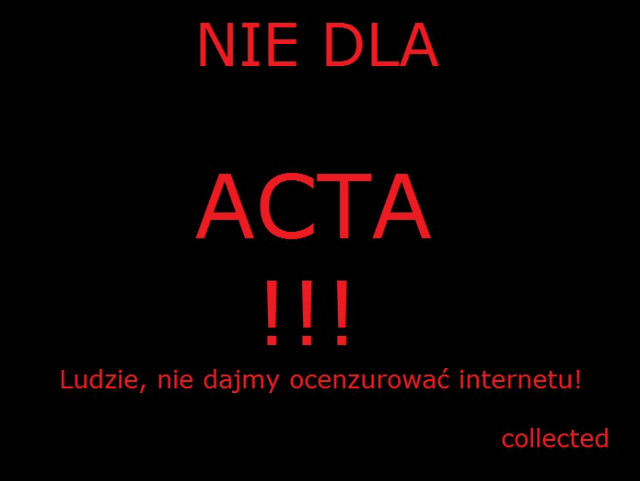 SAY NO TO ACTA!