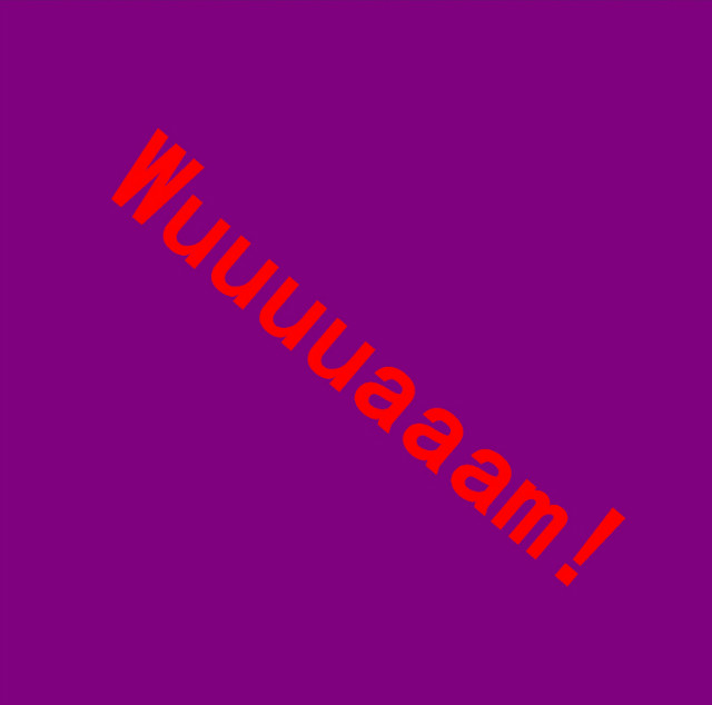 Wuuaaam!