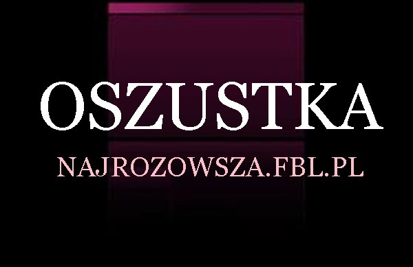 OSZUSTKA!