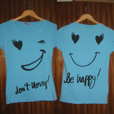 Don't worry! Be happy!