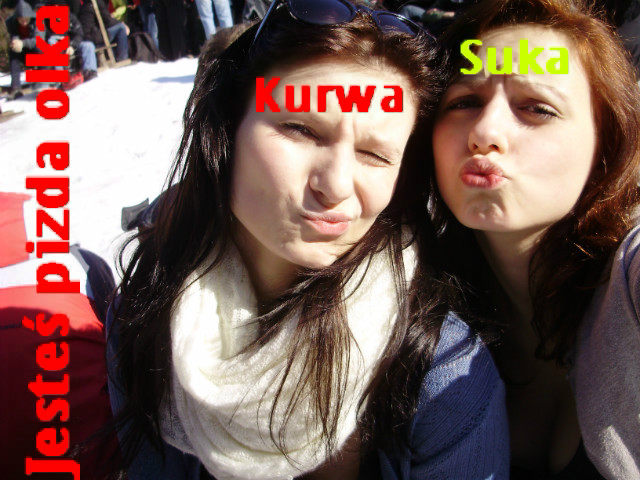 jestescie obie dwie kurwy