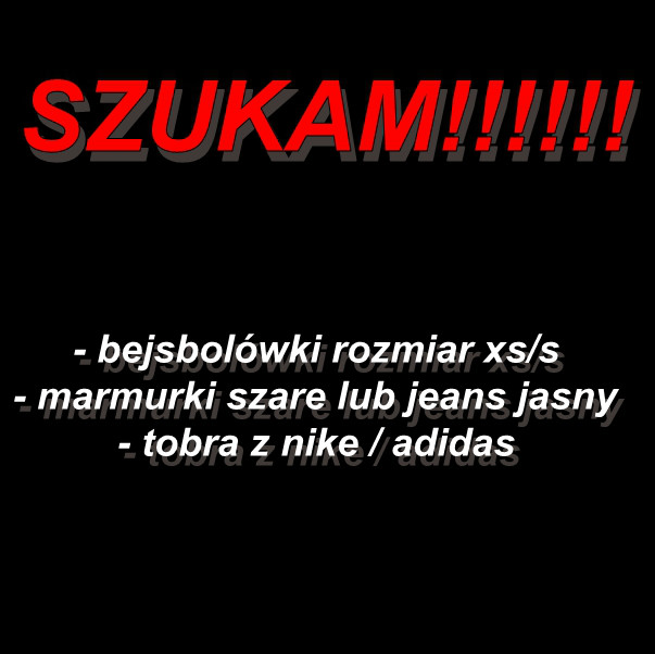 SZUKAM!!!!!!