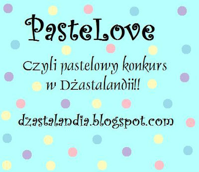 PASTELOWY KONKURS!