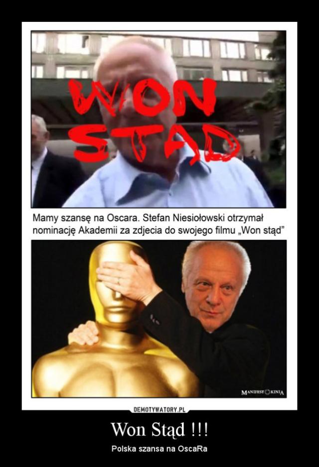 won stąd !!!
