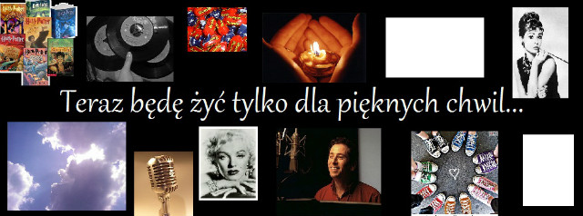 Tylko te pikne chwile...
