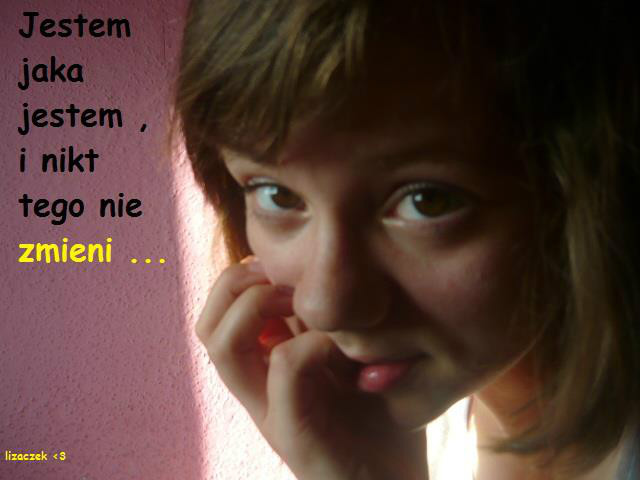 Jestem jaka Jestem . !!!