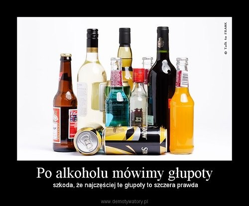 co muwimy po alkocholu