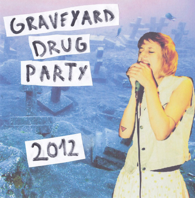 Graveyard Drug Party - 2012