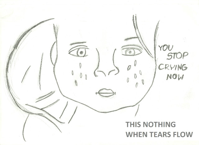 THIS NOTHING WHEN TEARS FLOW 