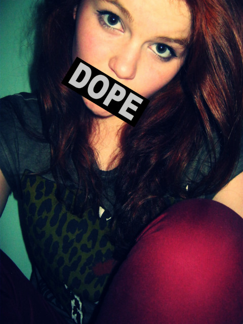 Dope