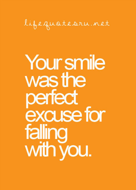 Your smile was the perfect ...