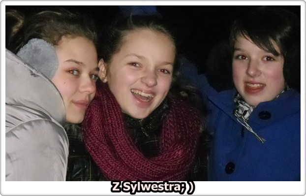Z sylwestra. 