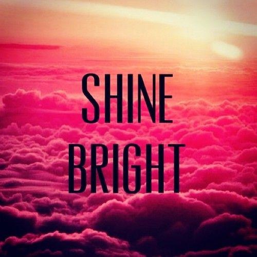 shine bright 