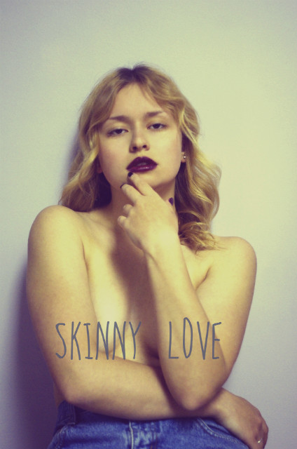 Skinny Love