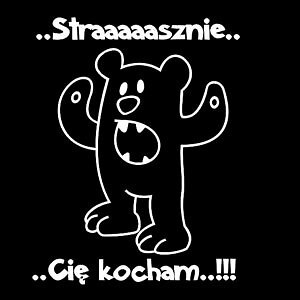 Kocham Ci mocno Czubku Mj ! 