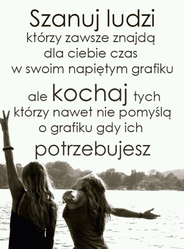 Szanuj ludzi ktrzy ........