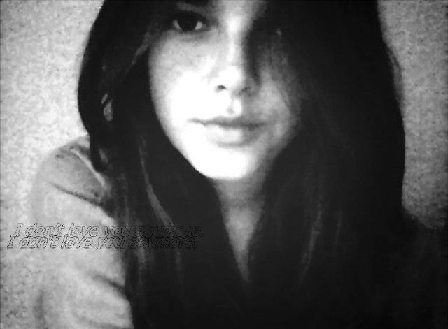 I don't love you anymore. 