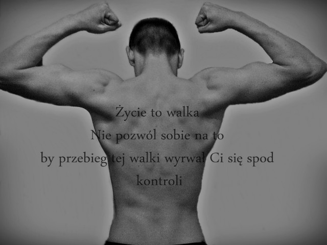 ,,ycie to walka"