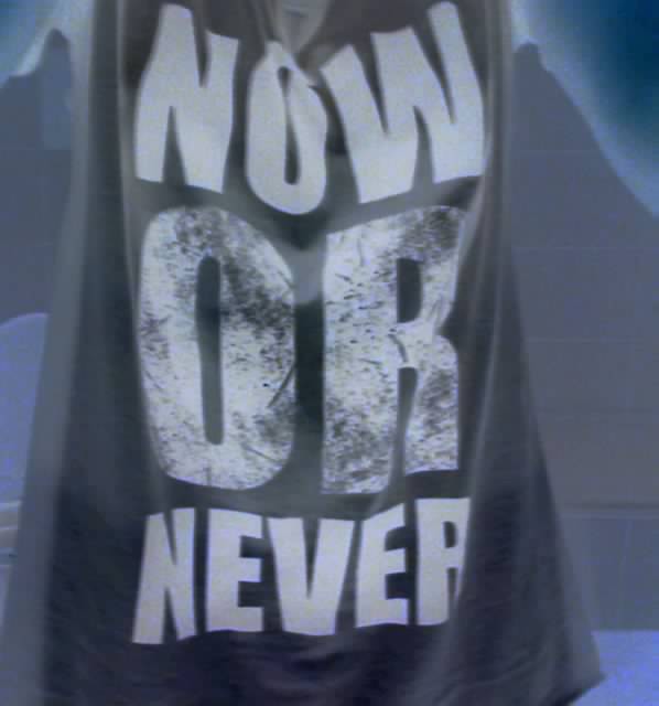 nowornever.