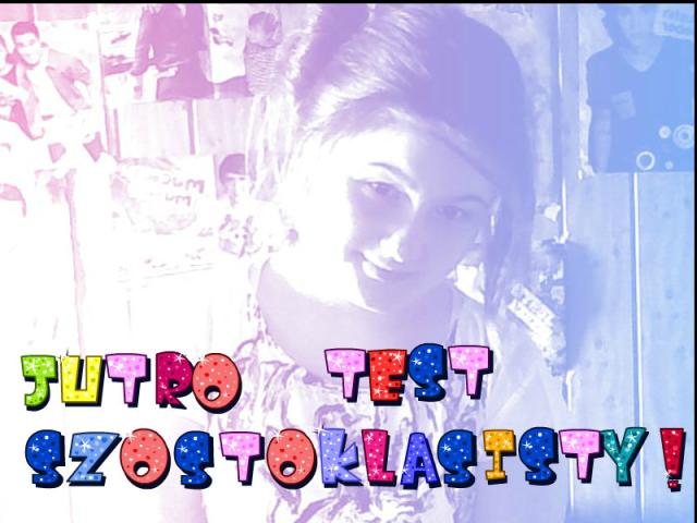 Jutro test !!! 