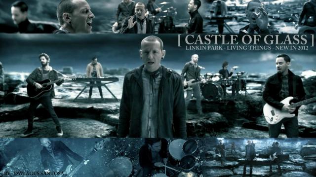 Linkin Park- Castle of Glass