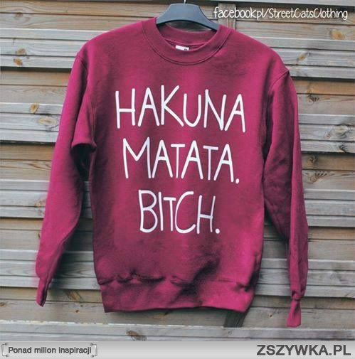 Hakuna matata.