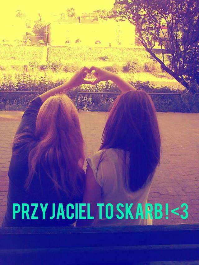 PRZYJACIEL TO SKARB!  