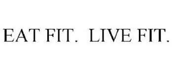 EAT FIT LIVE FIT!!