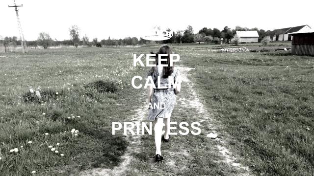 Keep Calm and PRINCESS...