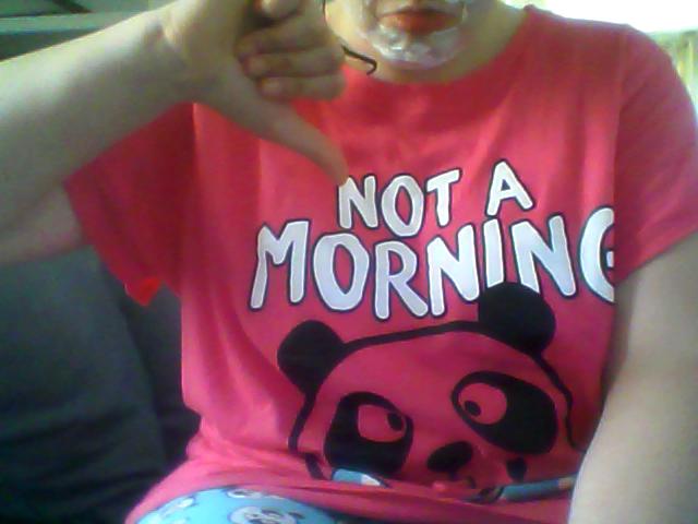 not a morning PANDA!