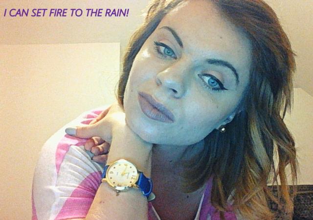 I can set fire to the rain.