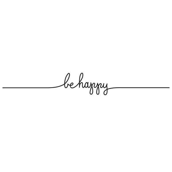 be happy :) 